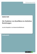 Die Funktion von Konflikten in ehelichen Beziehungen: Aus der Perspektive von Simmels Konflikttheorie