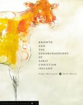 Excavations at Knowth- Excavations at Knowth: Knowth and the Zooarchaeology of Early Christian Ireland: v. 3