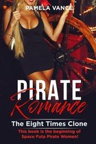 Pirate Romance: The Eight Times Clone. This book is the beginning of Space Futa Pirate Women!