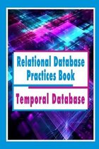 Relational Database Practices Book: Temporal Database