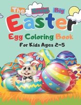 The Great Big Easter Egg Coloring Book for Kids Ages 2-5