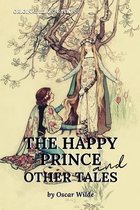 The Happy Prince, and Other Tales