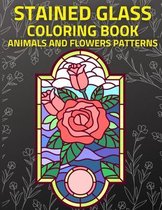 Stained Glass Coloring Book: for Adults with Animals and Flower designs, stress relief & relaxation