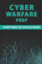 Cyber Warfare Prep: Everything You Should Know