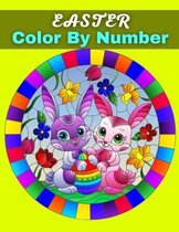 Easter Color By Number: Easter Best Color Coloring Book For Kids