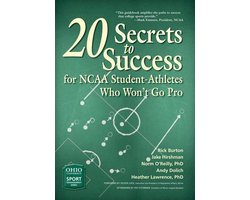 Ohio University Sport Management Series- 20 Secrets to Success for NCAA Student-Athletes Who Won't Go Pro
