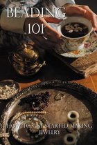 Beading 101: How to Get Started Making Jewelry