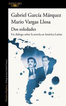 Dos soledades: Un dialogo sobre la novela en America Latina / Dos soledades