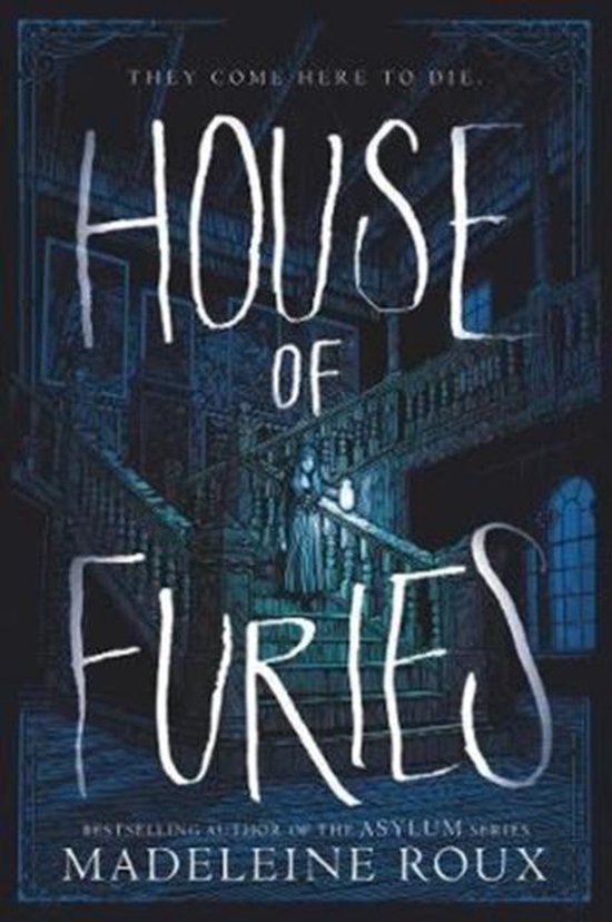 House of Furies, Madeleine Roux 9780062498595 Boeken
