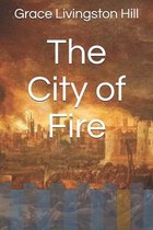 The City of Fire
