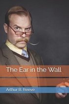 The Ear in the Wall