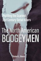 The North American Boogeymen