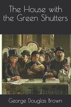 The House with the Green Shutters