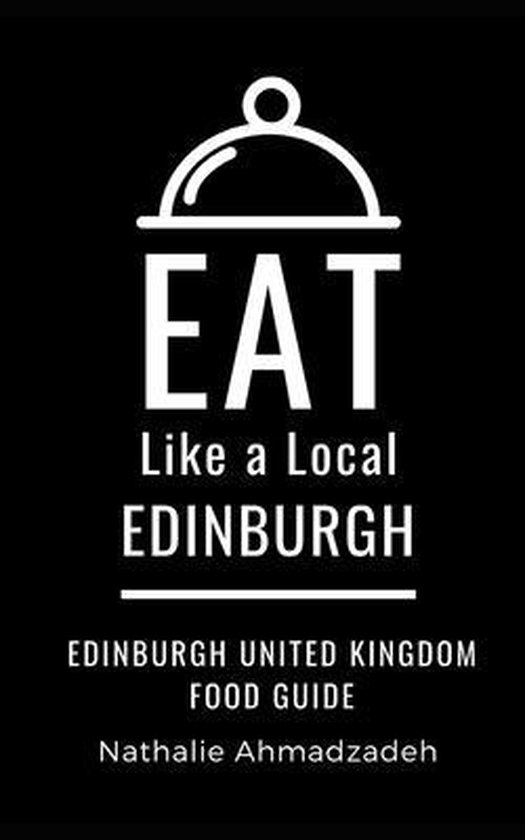 Eat Like a Local- United Kingdom- Eat Like a Local- Edinburg ... - cover
