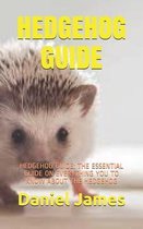 Hedgehog Guide: Hedgehog Guide