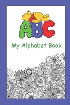 My Alphabet Book: Lined notebook - 29 Pages - 6x9 - Gift Idea For children