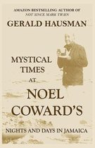 Mystical Times at Noel Coward's
