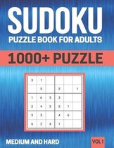 Sudoku Puzzle Book For Adults: 1000+ Puzzle Medium And Hard (Vol 1)