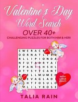 Valentine's Day Word Search: Over 40+ Challenging Valentine Themed Puzzles for Both Him & Her! (With Large Print!)