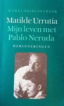 Mijn leven met Pablo Neruda