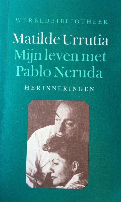 9789028415362 - Mijn leven met Pablo Neruda