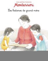Mes petites histoires Montessori - Les Histoires de Grand-mère