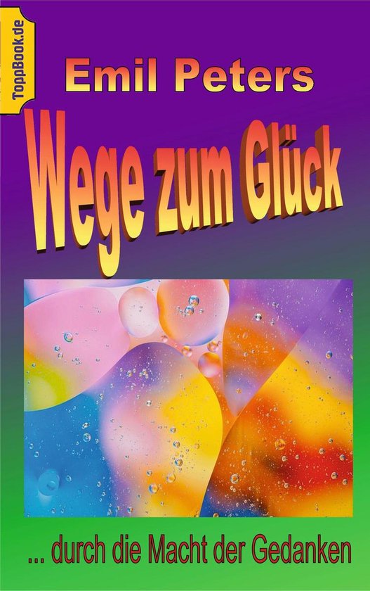 Toppbook Ratgeber 3 - Wege zum Glück - cover