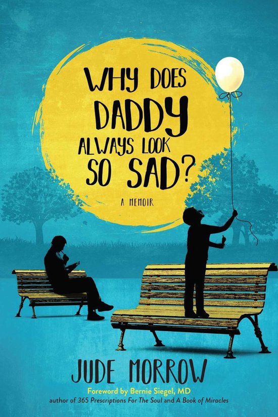 Why Does Daddy Always Look So Sad? - cover