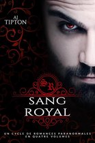 Sang Royal : Un Cycle de Romances Paranormales en Quatre Volumes
