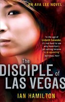 Ava Lee - The Disciple of Las Vegas