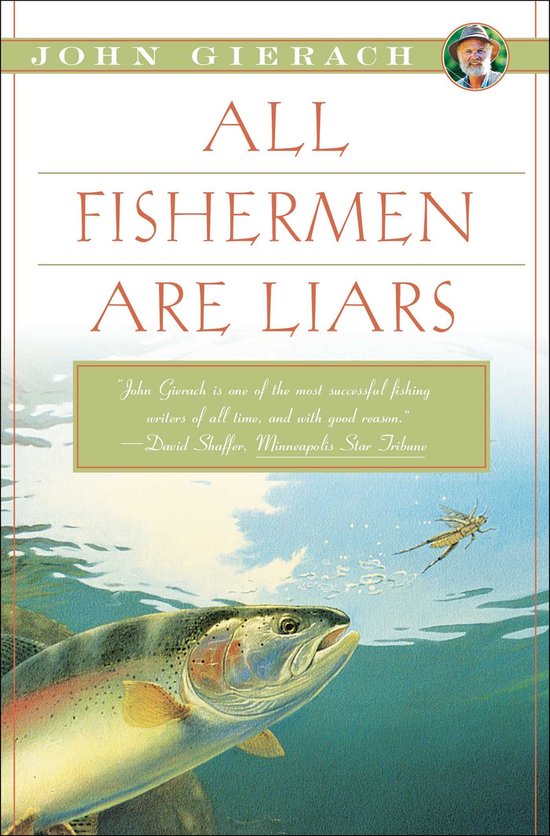 John Gierach's Fly-fishing Library - All Fishermen Are Liars - cover