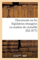 Documents Sur Les L�gislations �trang�res En Mati�re de Vicinalit�