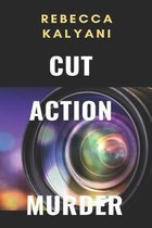 Cut Action Murder