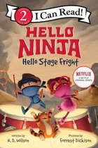 I Can Read Level 2- Hello, Ninja. Hello, Stage Fright!