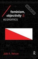 Economics as Social Theory- Feminism, Objectivity and Economics