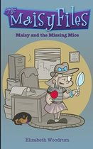 Maisy And The Missing Mice (The Maisy Files Book 1)