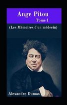 Ange Pitou - Tome I (Les Memoires d'un medecin) Alexandre Dumas illustree