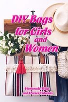 DIY Bags for Girls and Women: Homemade Bags and Purses Tutorials
