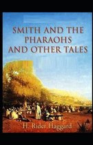 Smith and the Pharaohs, And Other Tales Illustrated