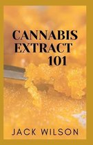 Cannabis Extract 101