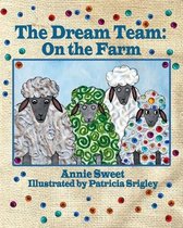 The Dream Team On the Farm