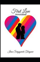 First Love Annotated