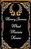 What Maisie Knew Illustrated