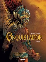 Conquistador 2 - Conquistador - Tome 02