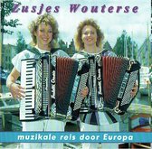 Zusjes Wouterse – Muzikale Reis Door Europa