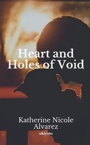 Heart and Holes of Void