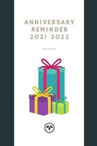 Anniversary Reminder 2021 2022: Important Dates & Special Events, Alert, Remember, Birthdays, Anniversaries and Memories, Guide for Beginners and Expe