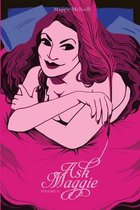 Ask Maggie, Volume II: Collected Advice Columns from The Honest Courtesan