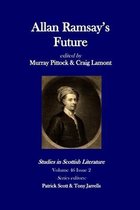 Studies in Scottish Literature 46.2: Allan Ramsay's Future