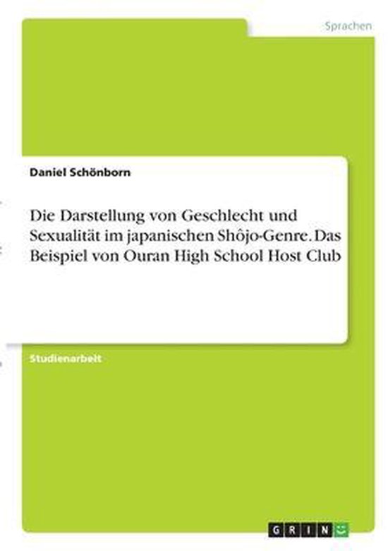 Die Darstellung von Geschlecht und Sexualität im japanischen Shôjo-Genre. Das Beispiel von Ouran High School Host Club